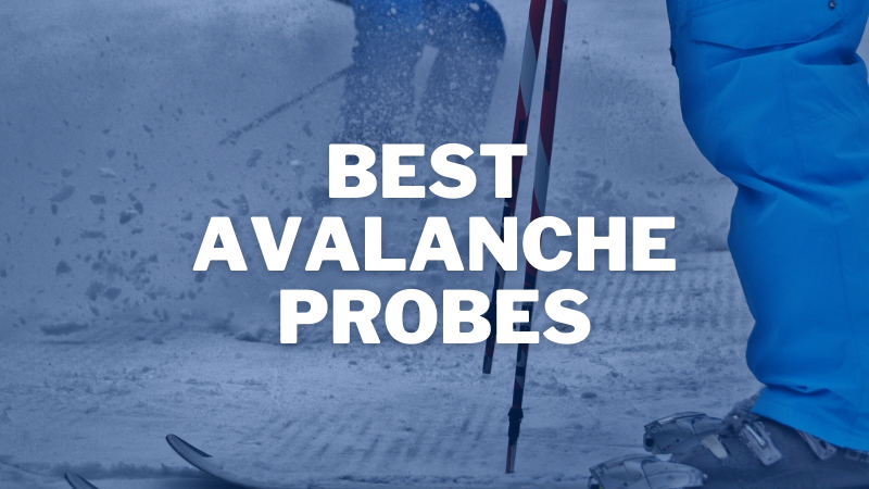 Best Avalanche Probes